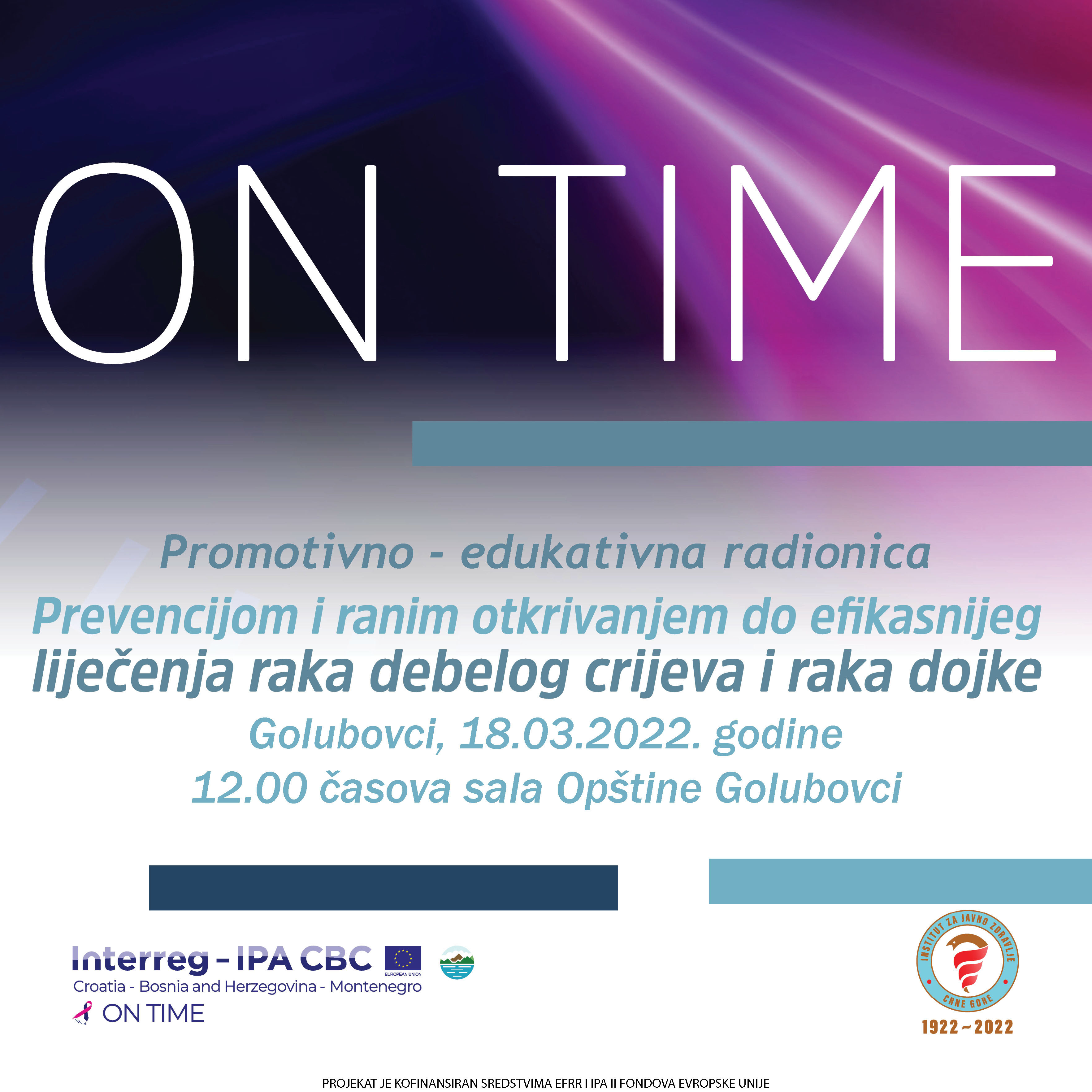 Promotivno - edukativna radionica - "Prevencijom i ranim otkrivanjem do efikasnijeg liječenja raka debelog crijeva i raka dojke" u organizaciji Instituta za javno zdravlje Crne Gore